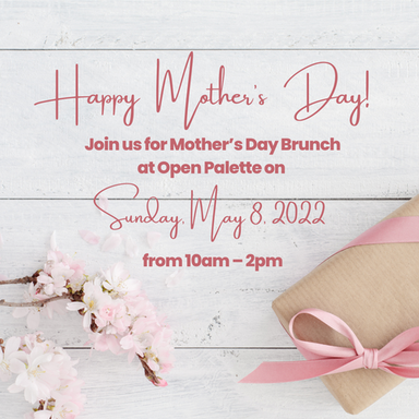 Mother's Day Brunch at Open Palette.png