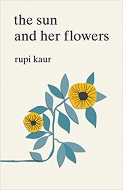 The Sun and Her Flowers by Rupi Kaur