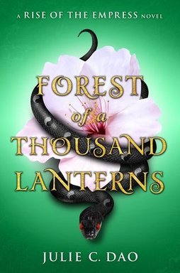 The Forest of a Thousand Lanterns by Julie C. Dao